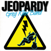 Jeopardy (Remastered) - The Greg Kihn Band