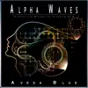 Alpha Waves: Productivity Mindset for Studying Hard album lyrics, reviews, download