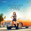 Leke Pehla Pehla Pyaar - Single