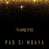 Pad Si Mbaya - NARCOS