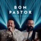 Bom Pastor (feat. Isaias Saad) - Ipalpha lyrics