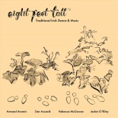 Eight Feet Tall - The Maid in the Meadow (Jig)