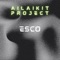 Esco - Ailaikit Project lyrics