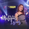 Melepas Lajang - Single