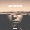 Like the River - Single