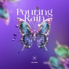 Pouring Rain - Single