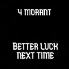 4 morant better luck next time by Rap Plug iTunes Track 1