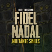 Fidel Nadal - Militante Skills