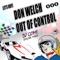 Out of Control (DJ Gomi Famous Rebel Dub Mix) - Don Welch lyrics