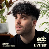 Jerro at EDC Mexico 2023: Circuit Grounds Stage (DJ Mix) artwork