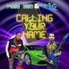 Calling Your Name - Single, 2021