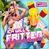 Ich will Fritten (feat. Micaela Schäfer) artwork