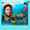 Padigali Mu To Prema Re - Single album lyrics, reviews, download