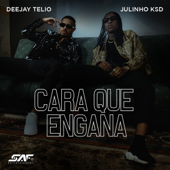 Cara Que Engana - Deejay Telio & Julinho Ksd