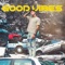 Good Vibes - Austin Semo lyrics