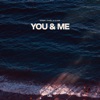 You & Me - Single