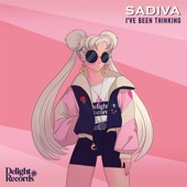 Sadiva - I've Been Thinking