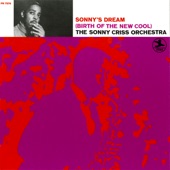 The Sonny Criss Orchestra - Sonny's Dream