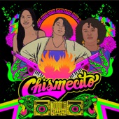 Chismecito (feat. Leyton Eme & La Negra MeXa) artwork
