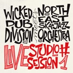 North East Ska Jazz Orchestra & Wicked Dub Division - Sinking Sand