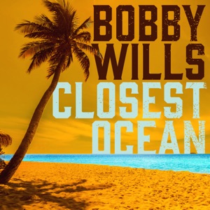 Bobby Wills - Closest Ocean - Line Dance Music