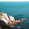 Pacific Ocean - Meeresrauschen, Wellenrauschen & Klänge des Meeres