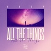 All the Things - Single