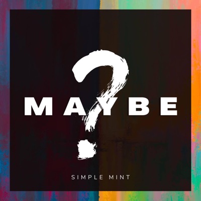 Maybe - Simple Mint