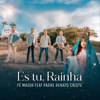 És Tu Rainha - Single