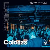 Colorize: Matt Fax Live from London, May 6th, 2023 (DJ Mix) artwork