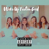 Woke Up / A Good Feeling artwork