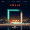 Dreams (Will Come Alive) [Klaas Remix] [feat. DJ Squared] - Single