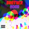 Brotherhood - Single album lyrics, reviews, download