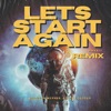 Let's Start Again (Remix) - Single