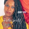 Shiny Iris - Rester positif