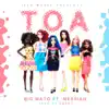 Toa - Single album lyrics, reviews, download