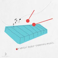 Oriental Baby Sleeping Music by 阿米小子 album reviews, ratings, credits