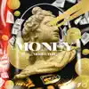 Money - Single album lyrics, reviews, download