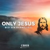 Only Jesus (Cover) - Single, 2023