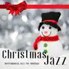 Stream & download Christmas Jazz (Instrumental Jazz for Holidays)