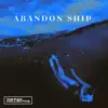 Abandon Ship - EP album lyrics, reviews, download