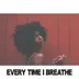 Every Time I Breathe - Single album cover
