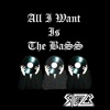All I Want Is the Bass - Single