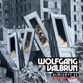 Wolfgang Valbrun - Almighty $$