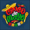 Cinco De Mayo - EP album lyrics, reviews, download