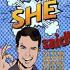 SHE SAID (feat. Jay Dot Wright & Hank Sno) - Single album lyrics, reviews, download