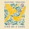 Sing Me a Song - William Prince & Serena Ryder lyrics
