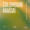 Colombian Maasai - Single