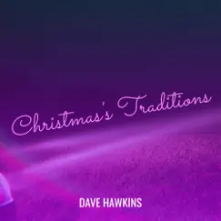 Christmas's Traditions - Single by Dave Hawkins album reviews, ratings, credits