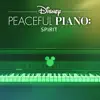 Disney Peaceful Piano: Spirit - Single album lyrics, reviews, download